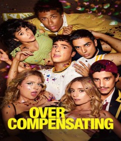 Overcompensating (2025) Season 1 Hindi Dubbed Web Series