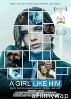 A Girl Like Him (2024) Hindi Dubbed And Subtitles