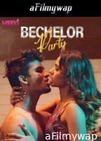 Bachelor Party (2024) S01 Part 1 Moovi Hindi Hot Web Series
