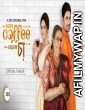 Filter Coffee Liquor Chaa (2019) Bengali Full Movie