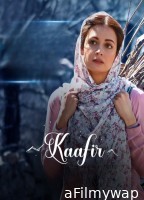 Kaafir (2025) Hindi Movie