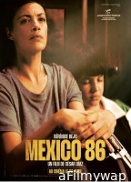 Mexico 86 (2024) Hindi Dubbed And Subtitles