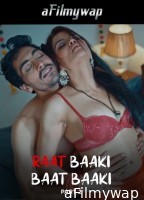Raat Baaki Baat Baaki (2025) Part 2 Ullu Hindi Hot Web Series