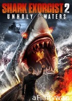 Shark Exorcist 2 Unholy Waters (2024) Hindi Dubbed And Subtitles