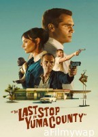 The Last Stop In Yuma County (2024) ORG Hindi Dubbed Movie
