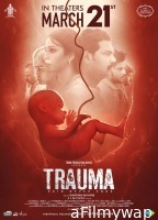 Trauma (2025) Tamil Movie