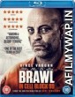  Brawl in Cell Block 99 (2017) English Movie